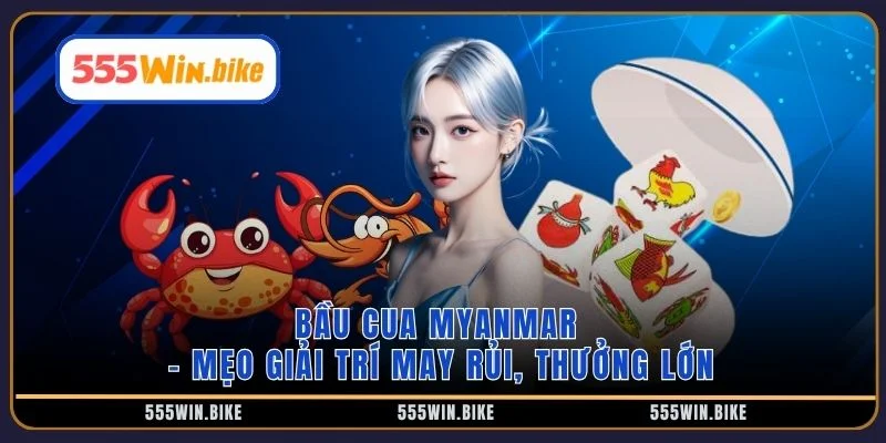 Bầu cua Myanmar