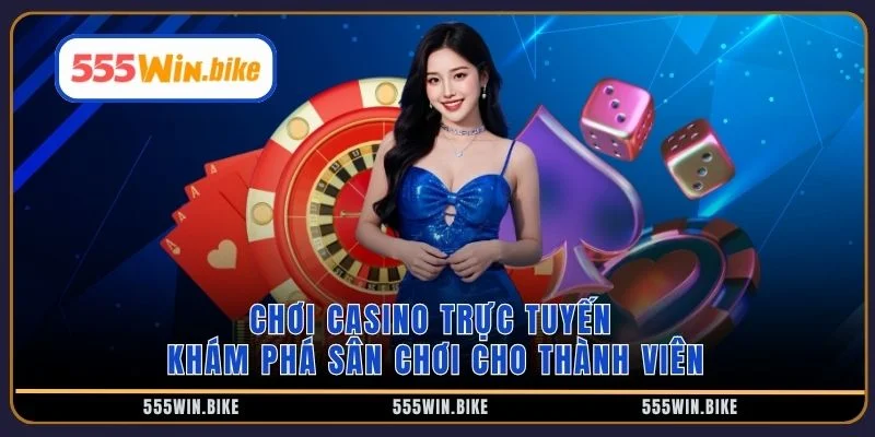Chơi casino trực tuyến