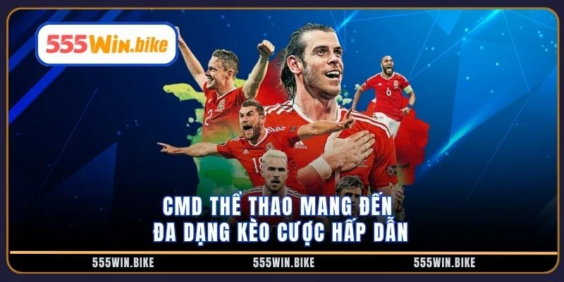 CMD thể thao mang đến đa dạng kèo cược hấp dẫn