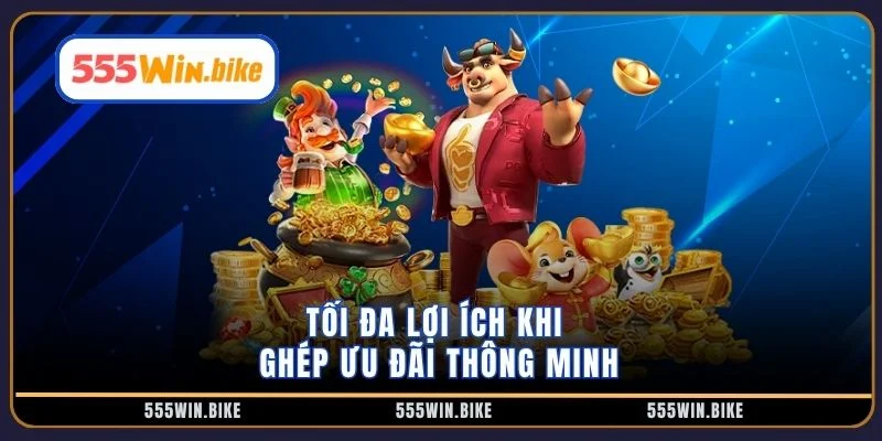 Tối đa lợi ích khi ghép ưu đãi thông minh