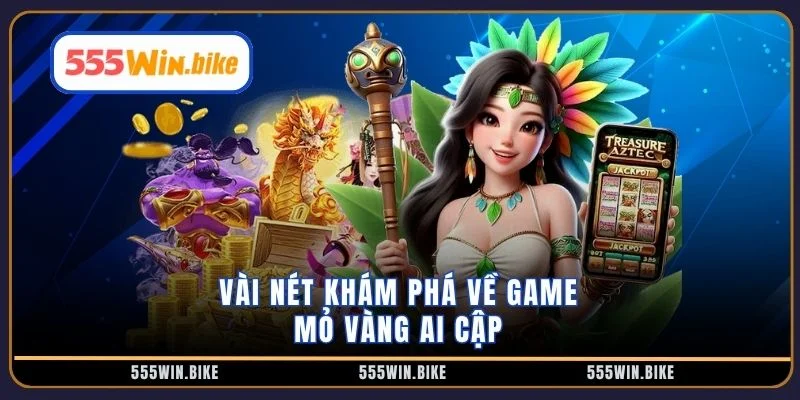 Vài nét khám phá về game mỏ vàng ai cập